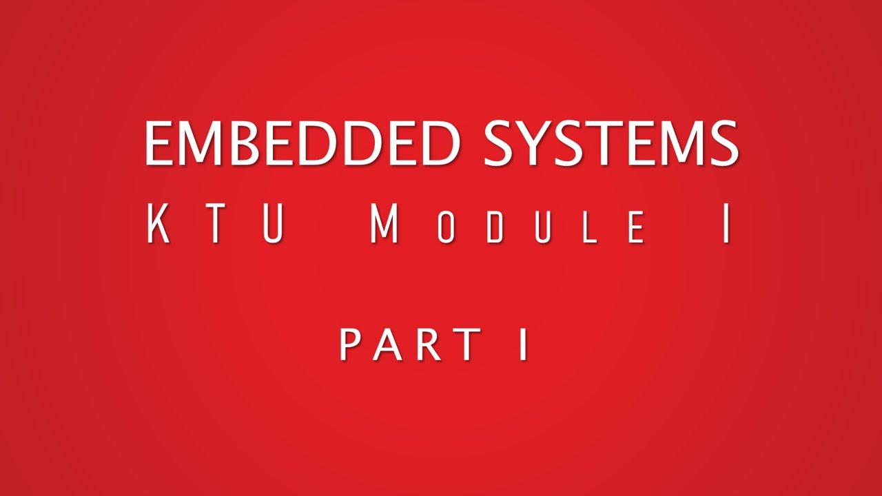 Embedded Systems മലയാളം KTU Module 1 Part 1 Definition, GPOS & ES, Typical ES