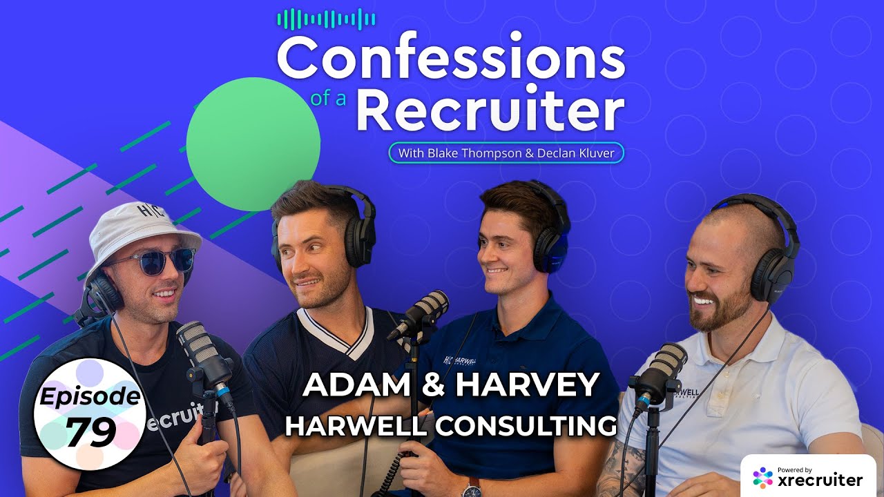 Adam & Harvey (Harwell Consulting) Confessions of a Recruiter #79