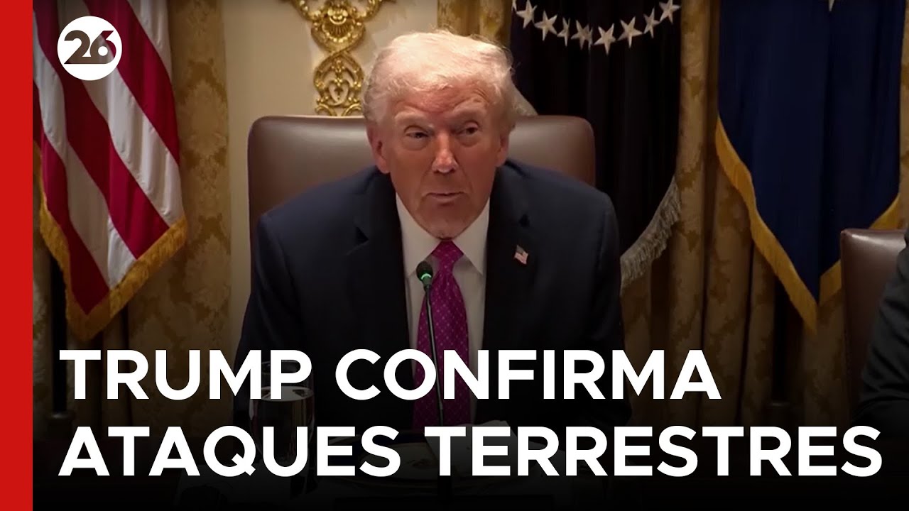 🚨 EEUU - VENEZUELA | Trump confirma ataques terrestres contra c&aacute;rteles