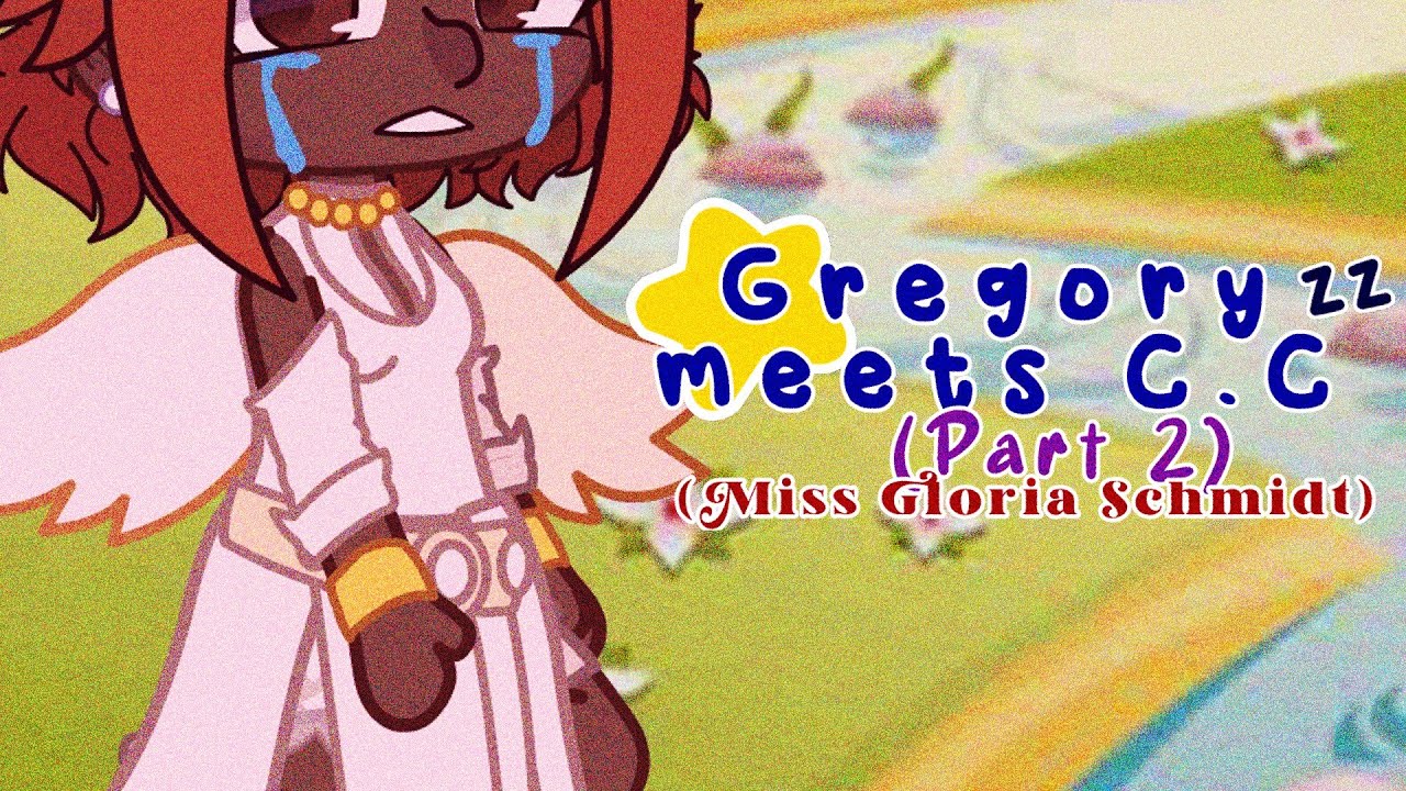 FNAF Gacha ~ Gregory meets CC! Part 2 | (Paranormality AU / Afton Family)