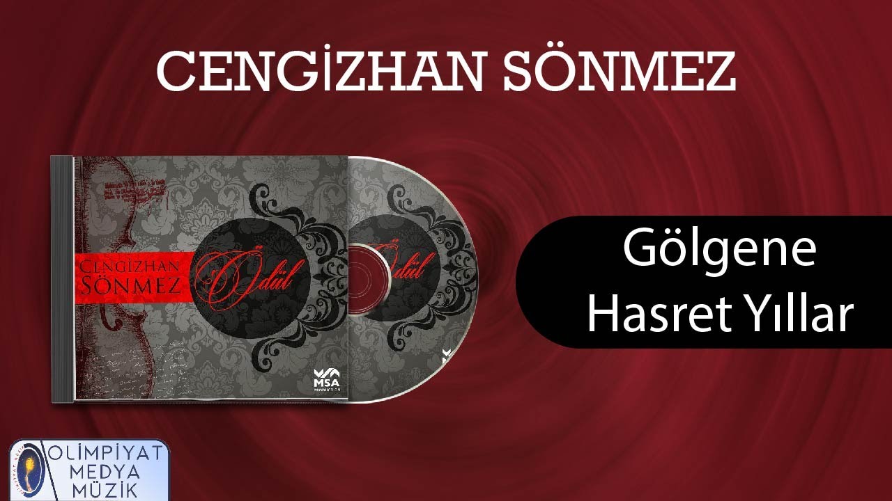 Cengizhan Sönmez - Gölgene Hasret Yıllar