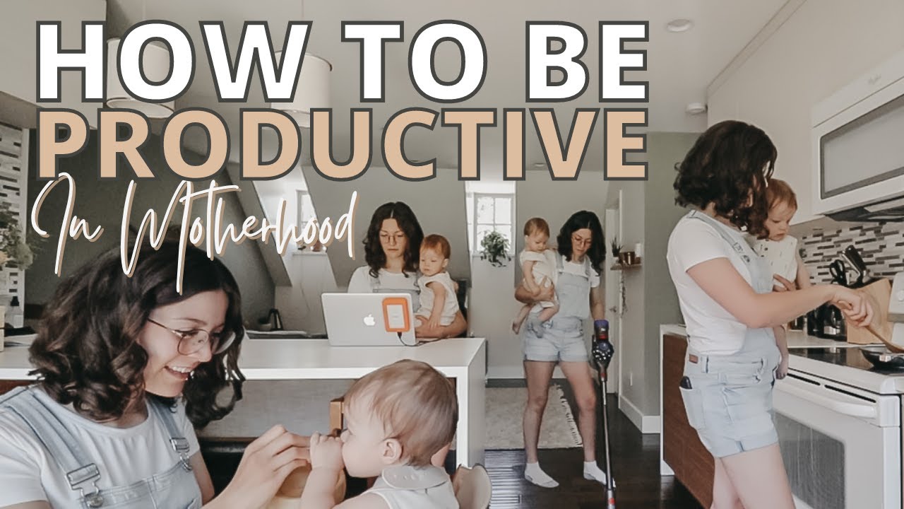 Realistic Productivity In Motherhood || How To Get It All Done