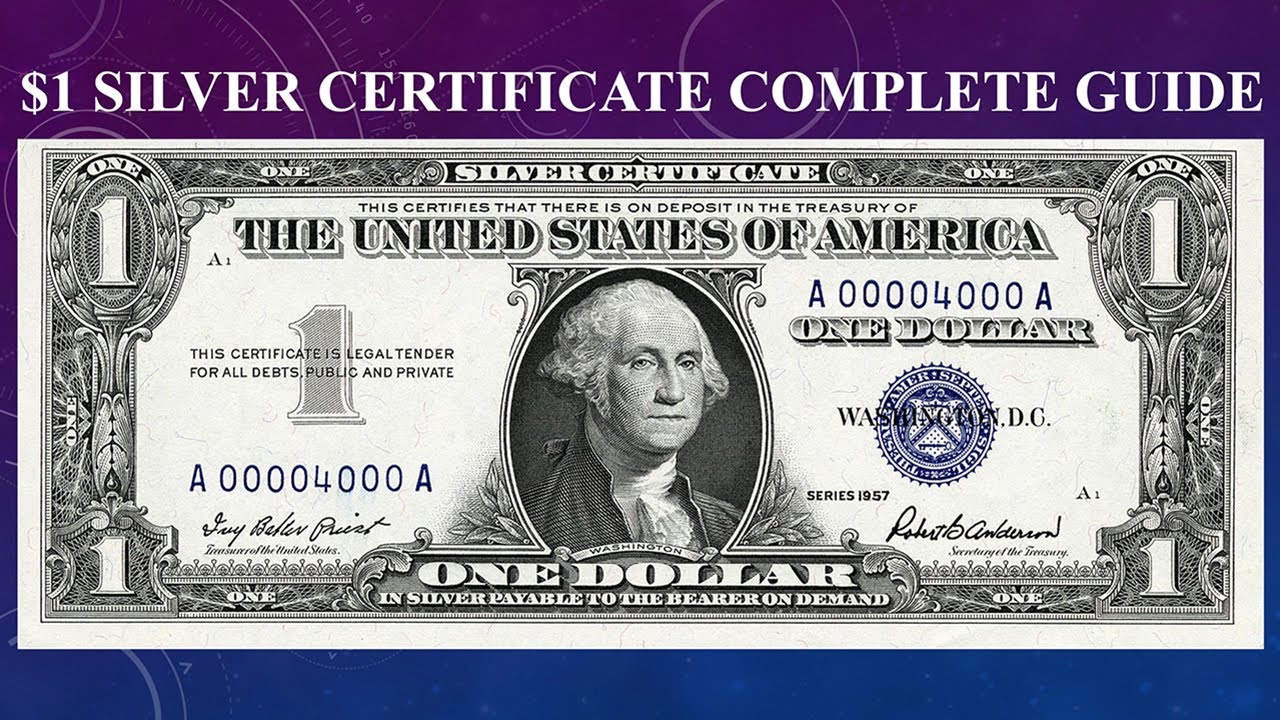 Silver Certificate $1 Dollar Bill Complete Guide - What Is It Worth And Why?