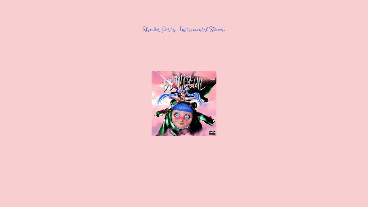 Ashnikko, Princess Nokia - Slumber Party (Instrumental Slowed)