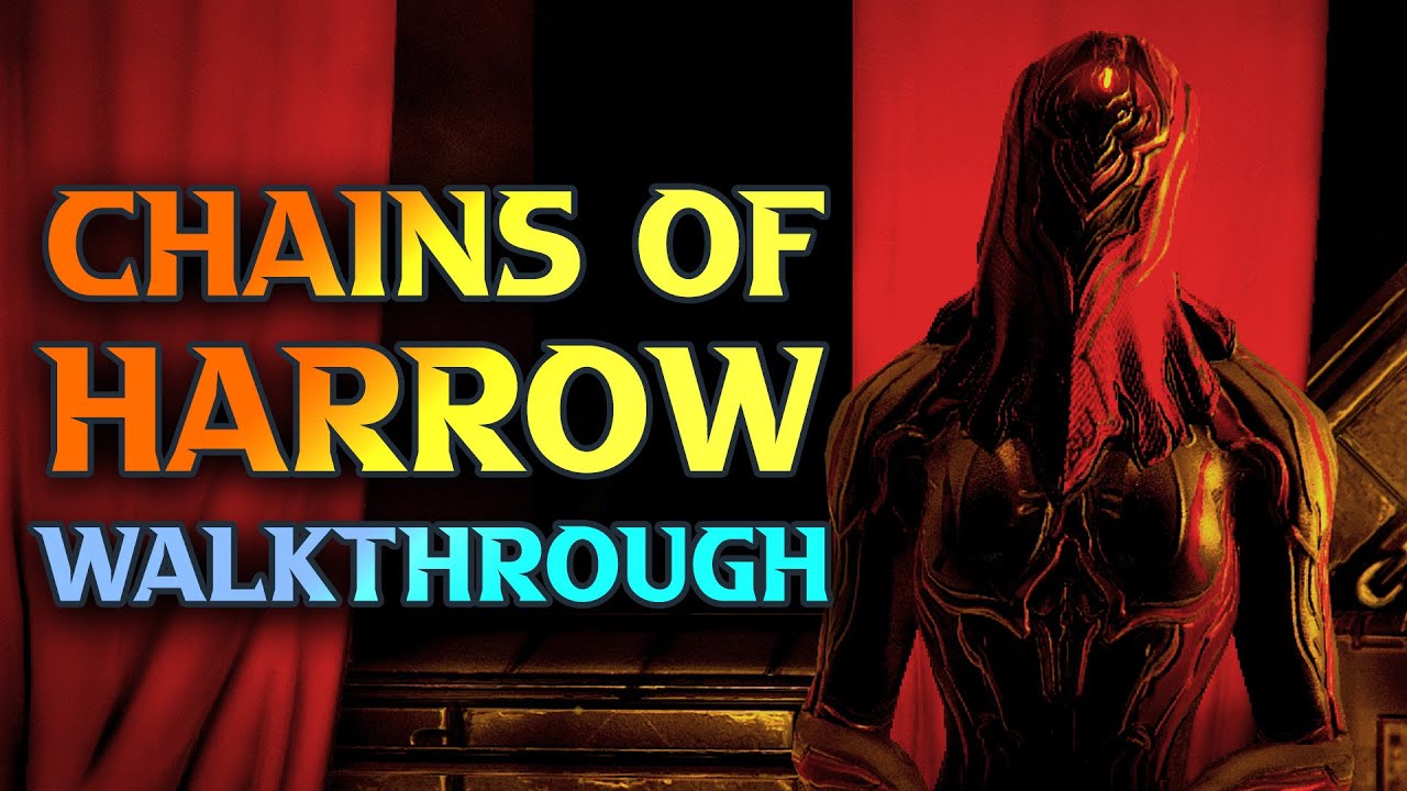 Chains Of Harrow Walkthrough - How To Get Harrow Blueprint Warframe Beginner's Guide 2024