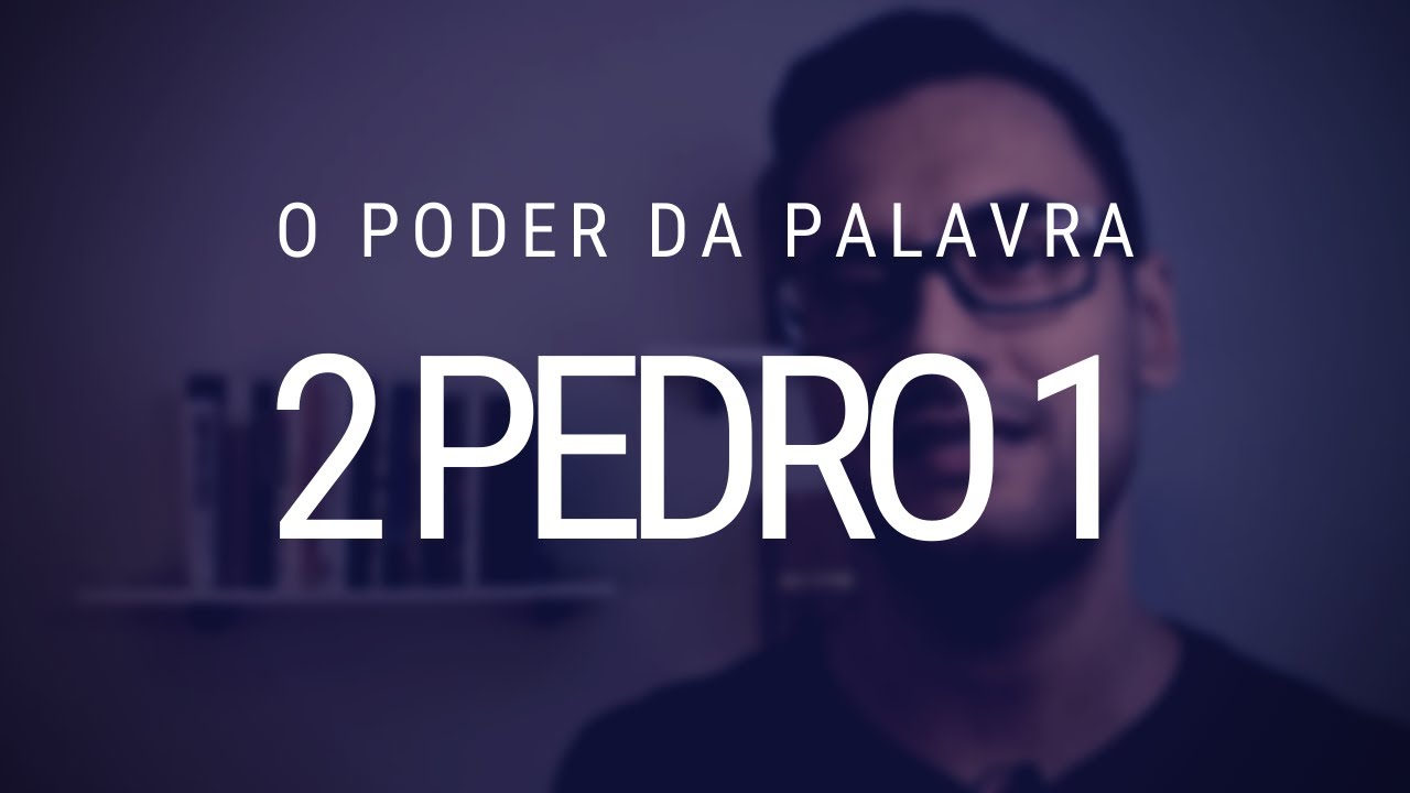 Estudo de 2 Pedro - Capítulo 1