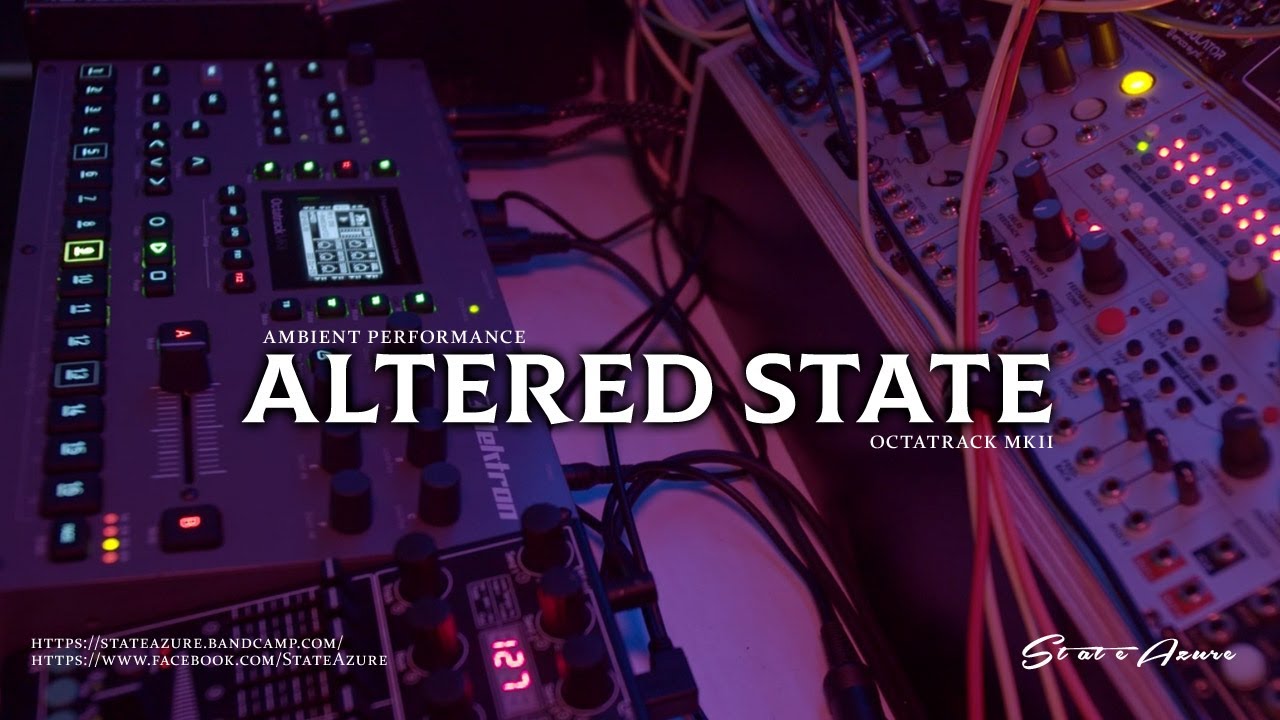 Altered State - Ambient Performance (Octatrack mkII)