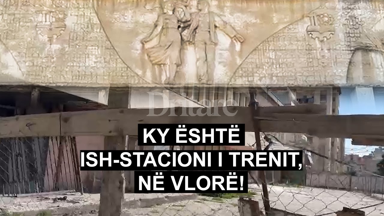 Ky është ish-stacioni i trenit, në Vlorë!