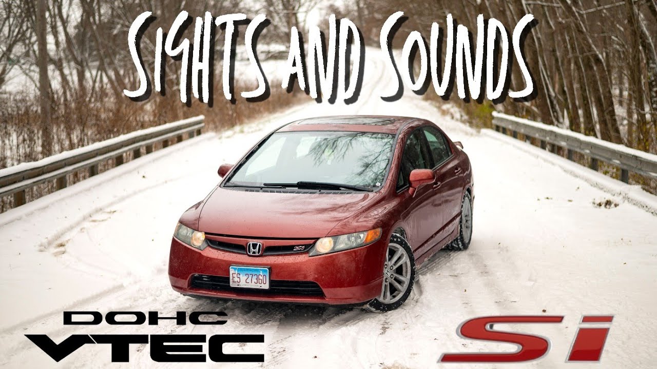 Sights and Sounds of an 07' Civic Si