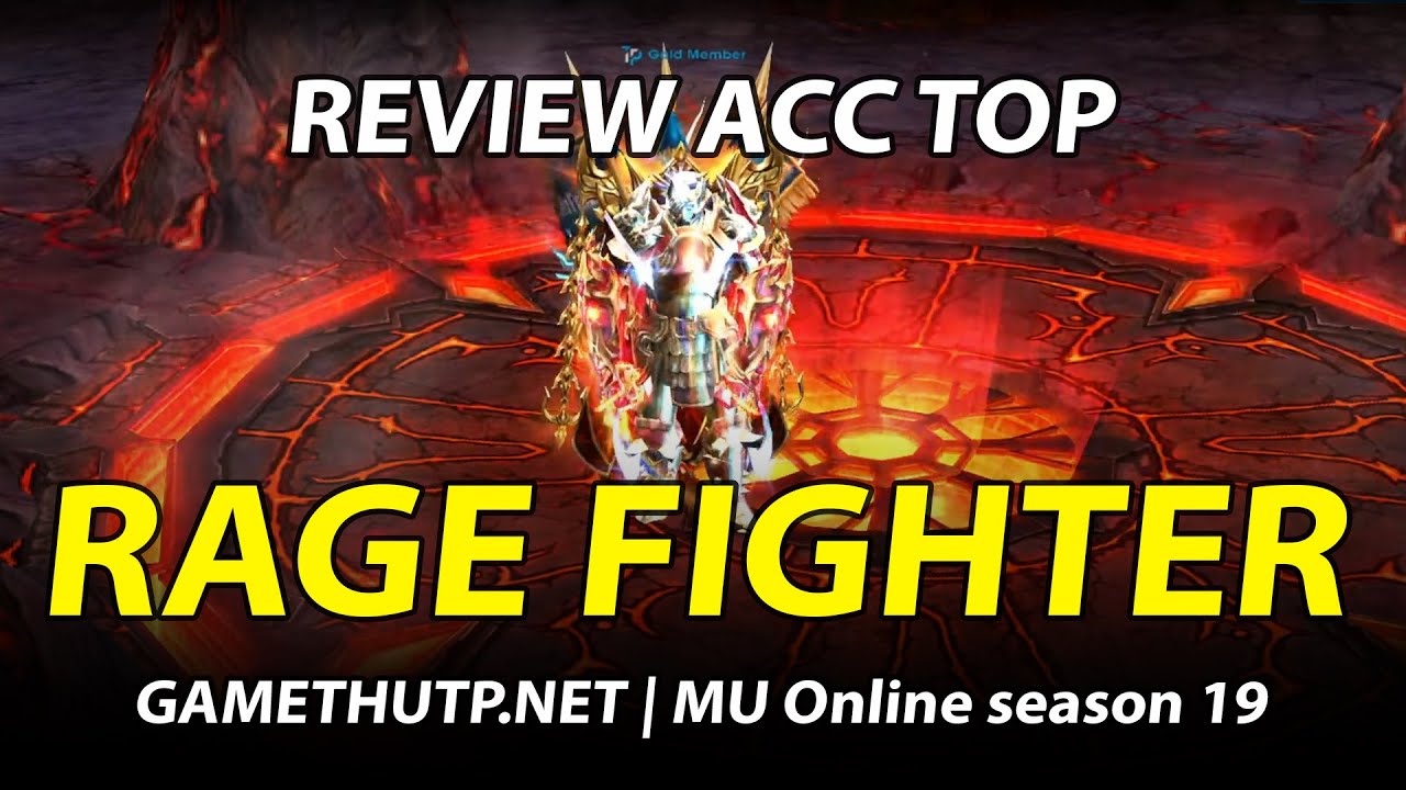 REVIEW ACC TOP 1 QUYỀN VƯƠNG - RAGE FIGHTER MÁY CHỦ RED ICARUS | MU ONLINE SEASON 19 | GAMETHUTP.NET