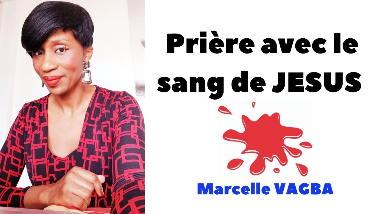 Prier avec le Sang de JÉSUS/ Marcelle VAGBA