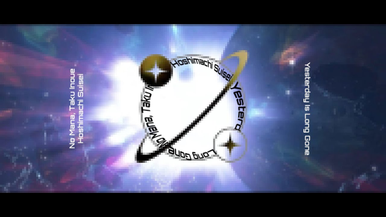 No Mana, Taku Inoue & Hoshimachi Suisei - Yesterday Is Long Gone (Mashup)