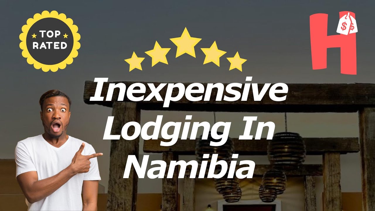 Inexpensive Lodging In Namibia