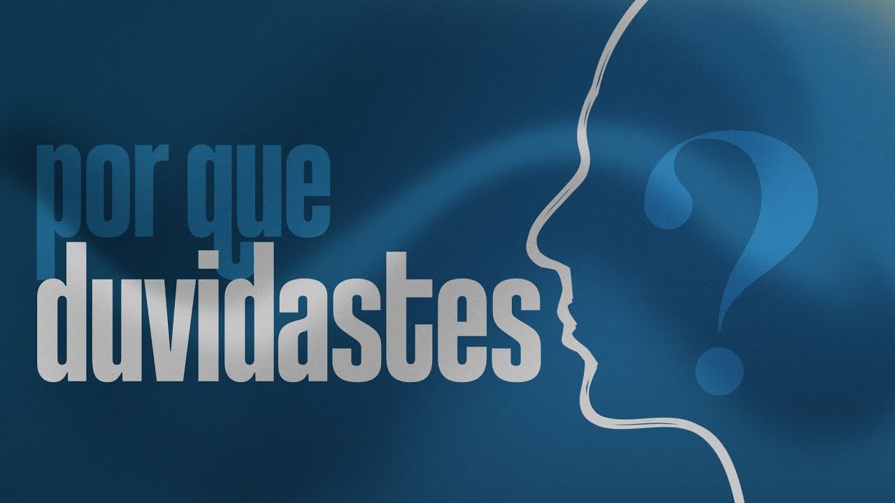 Por Que Duvidastes? | @PastorJoelsonRibeiro | 16/11/2025