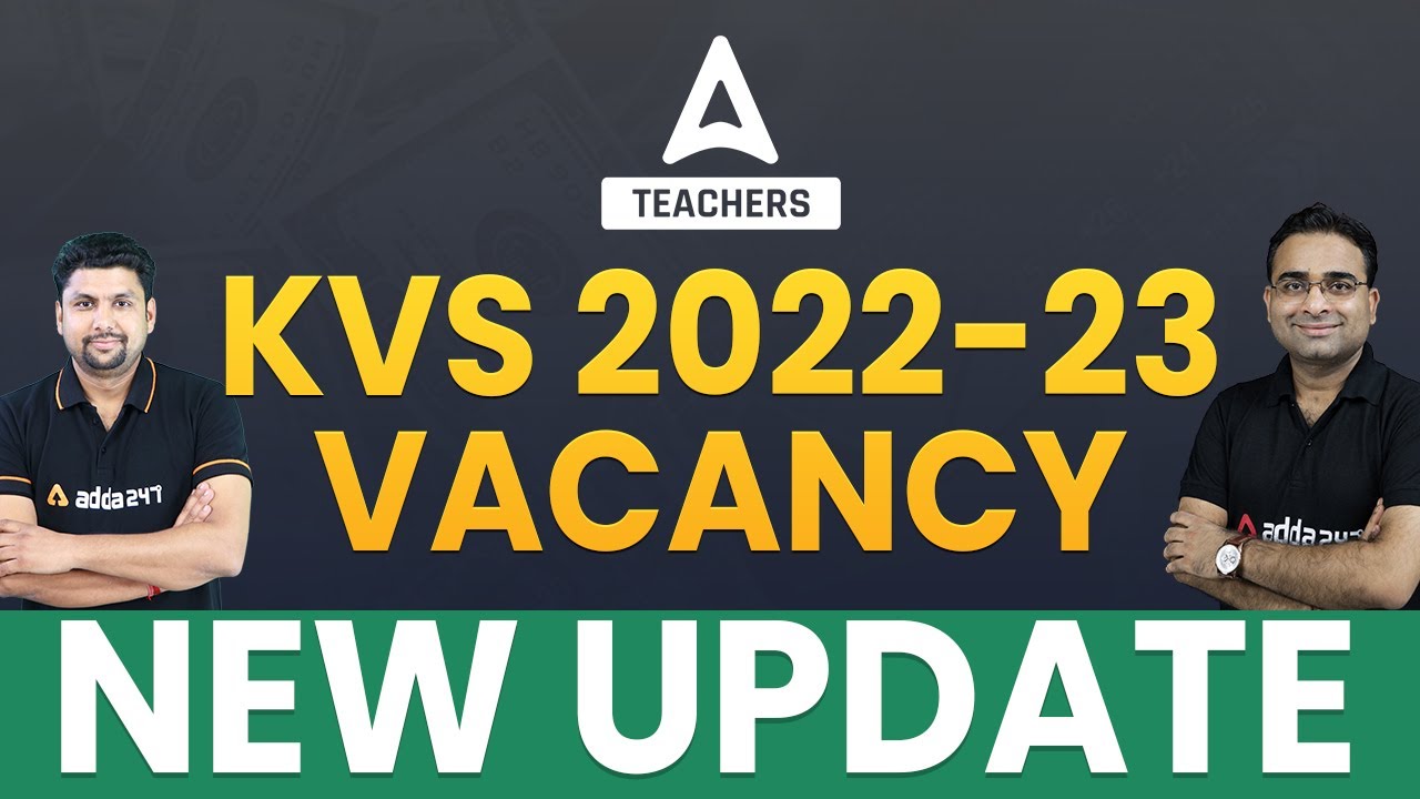KVS Recruitment 2022-23 | KVS Vacancy Update