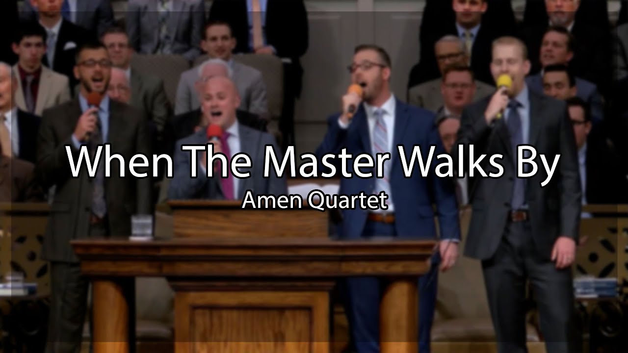 When The Master Walks By - Amen Quartet - Southwest Baptist Church