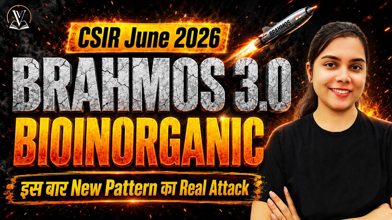 Bioinorganic 01 | CSIR June 2026 | BRAHMOS 3.0 🚀