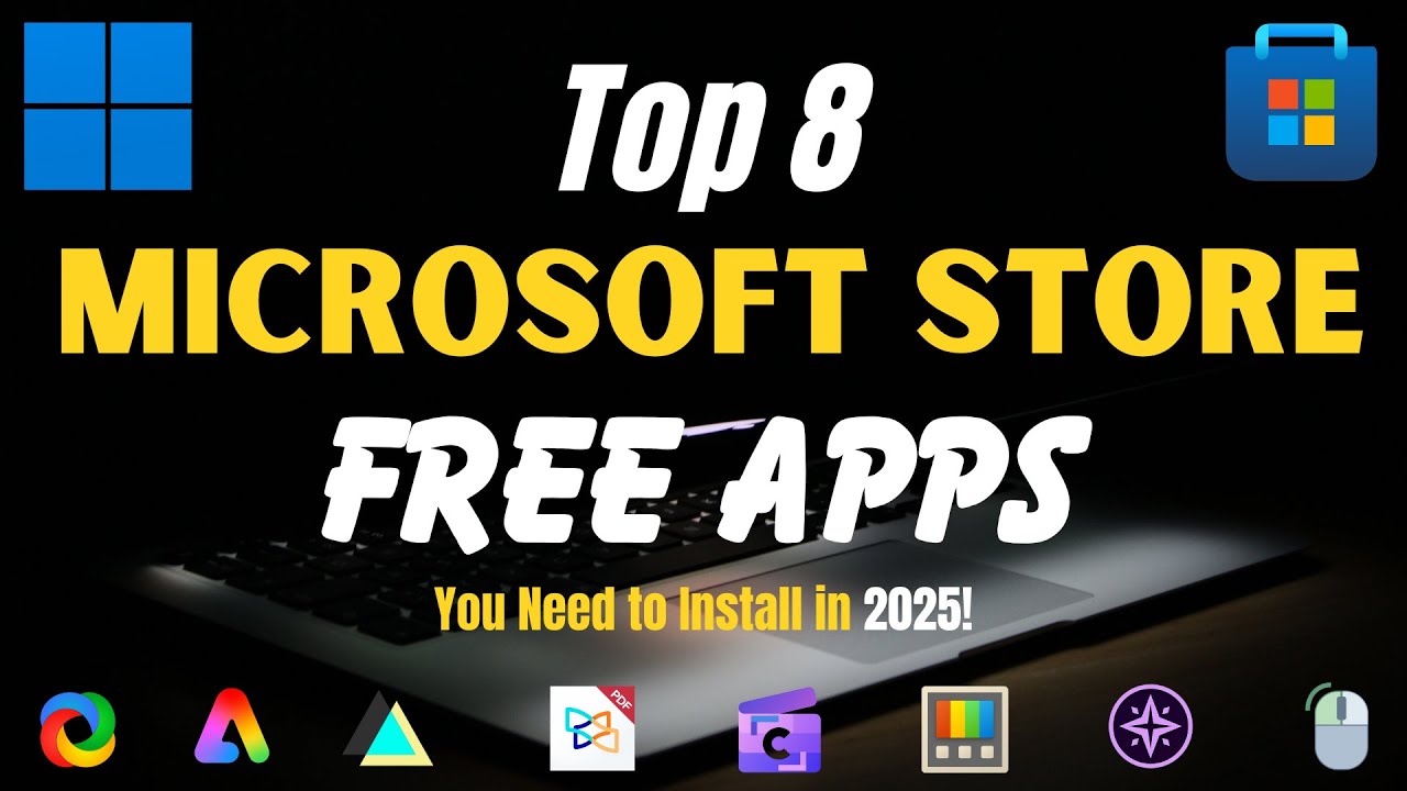 TOP 8 FREE Microsoft Store Apps for Windows 11! You Should Install in 2025
