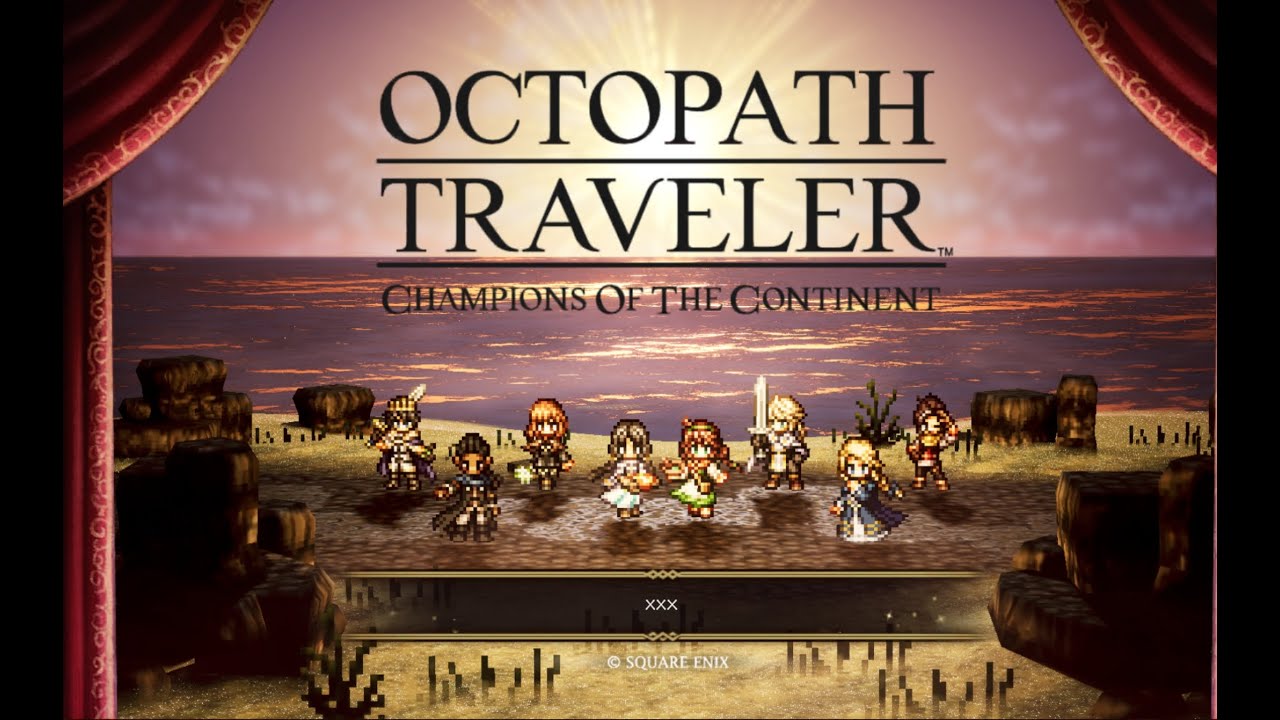 Octopath Traveler: CotC BoA: Chapter 8 Final Fight (THE END!!!)