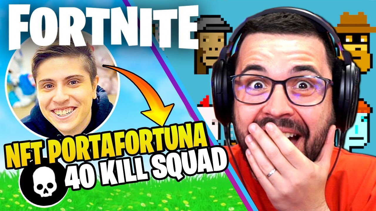 gli NFT di kekkobomba portano Fortuna, 40 Kill squad - FORTNITE