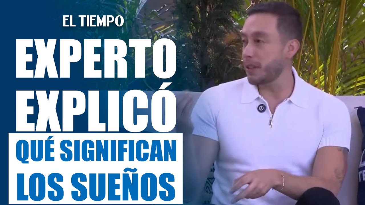 Edwin Ocampo explica la diferencia entre recuerdos cerebrales y sueños reales | EL TIEMPO