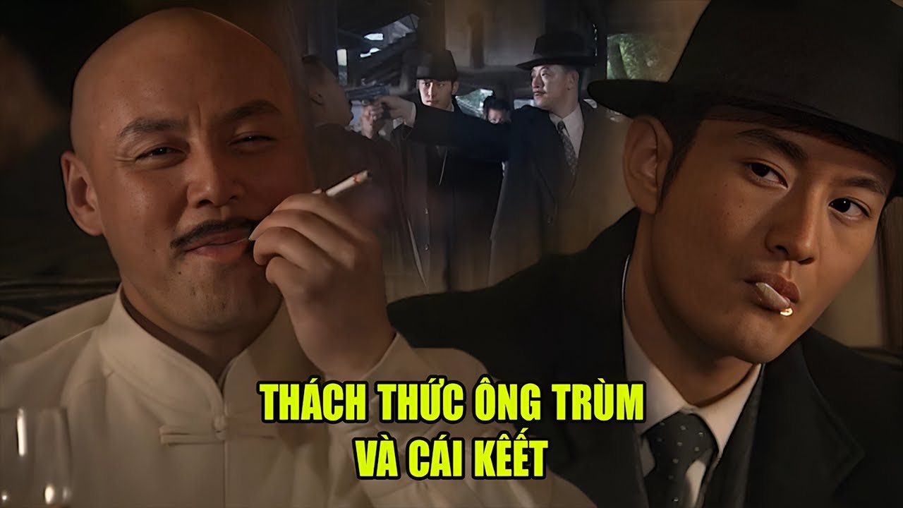 Cửu Gia Chơi Liều Thách Thức Ông Trùm Bến Thượng Hải và Cái Kết | Phim Hành Động Võ Thuật Hay Nhất