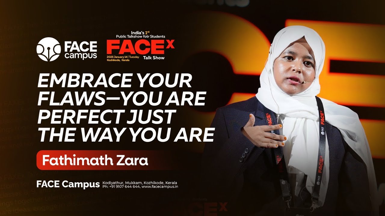 Embrace Your Flaws | Fathimath Zara | FACEx Talk Show | FACE Campus