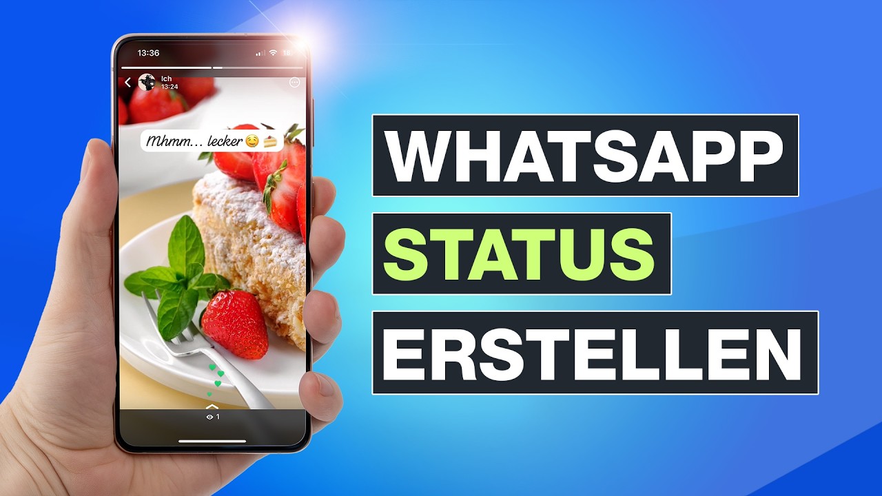 WhatsApp Status erstellen - Schritt für Schritt Tutorial - Testventure