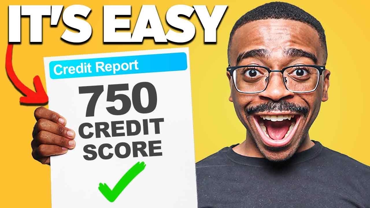 How To Get A 750 Credit Score In 3 Simple Steps