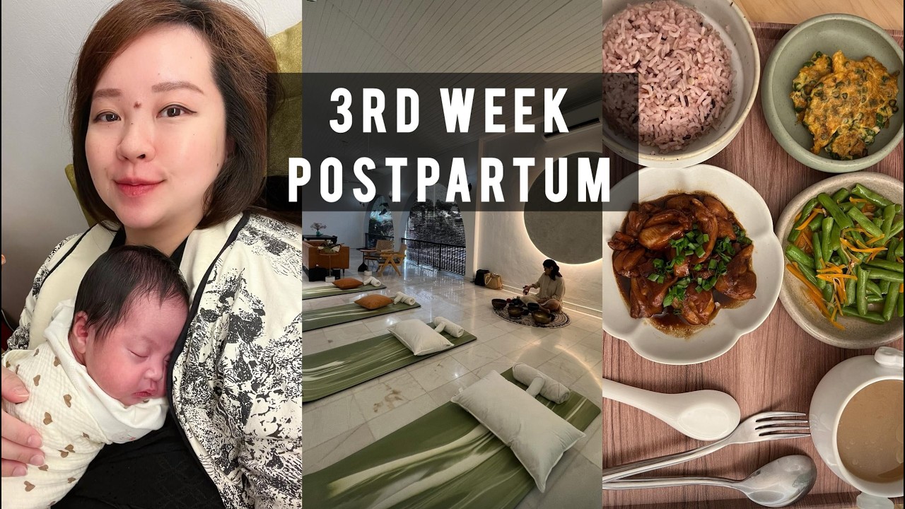 3rd Week Postpartum at a Confinement Centre (Malaysia)