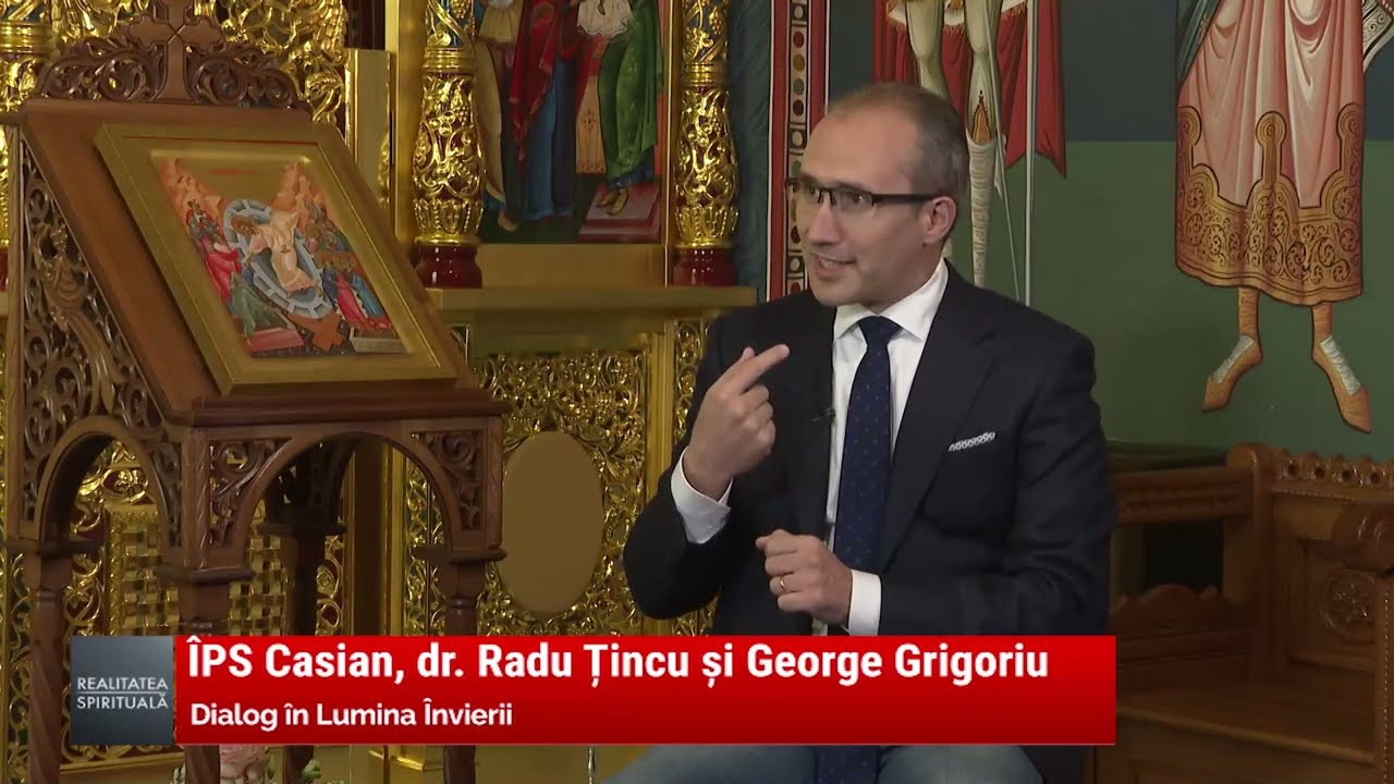 Învierea, explicată de un medic ATI și de un ierarh (IPS Casian, Dr. Radu Tincu si George Grigoriu)