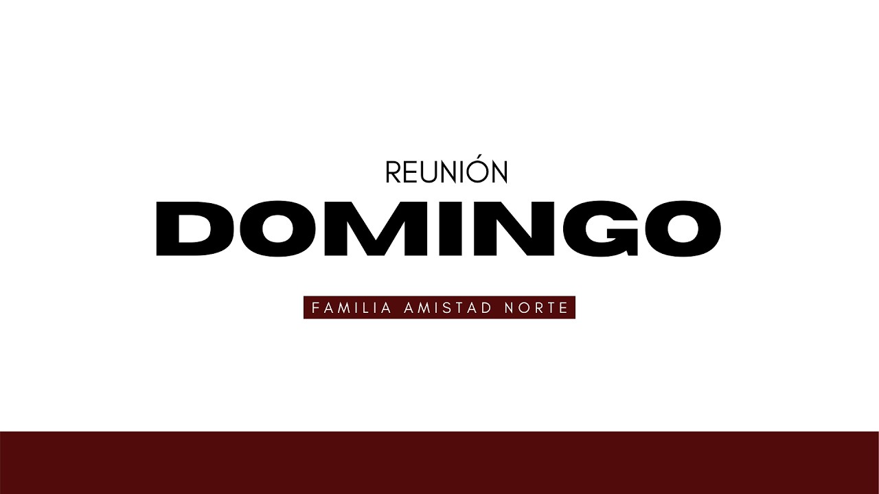 REUNION GENERAL DE DOMINGO 01/03/2026