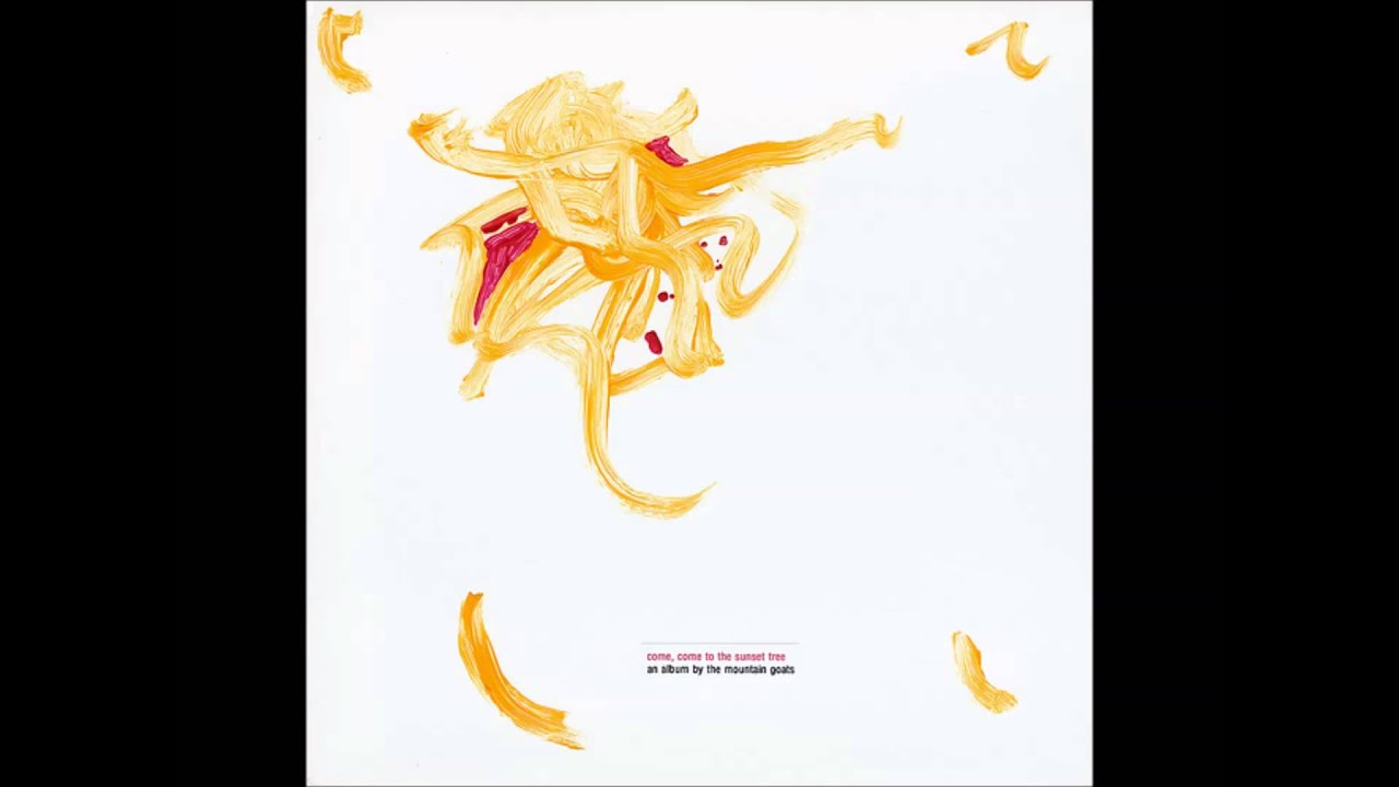 This Year - Come, Come to the Sunset Tree - The Mountain Goats