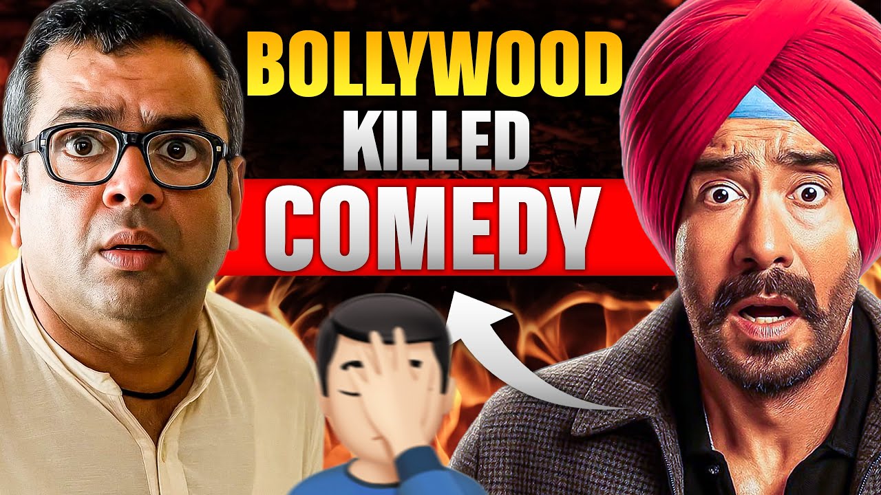 Hera Pheri To Son of Sardar - How Bollywood Killed the COMEDY?
