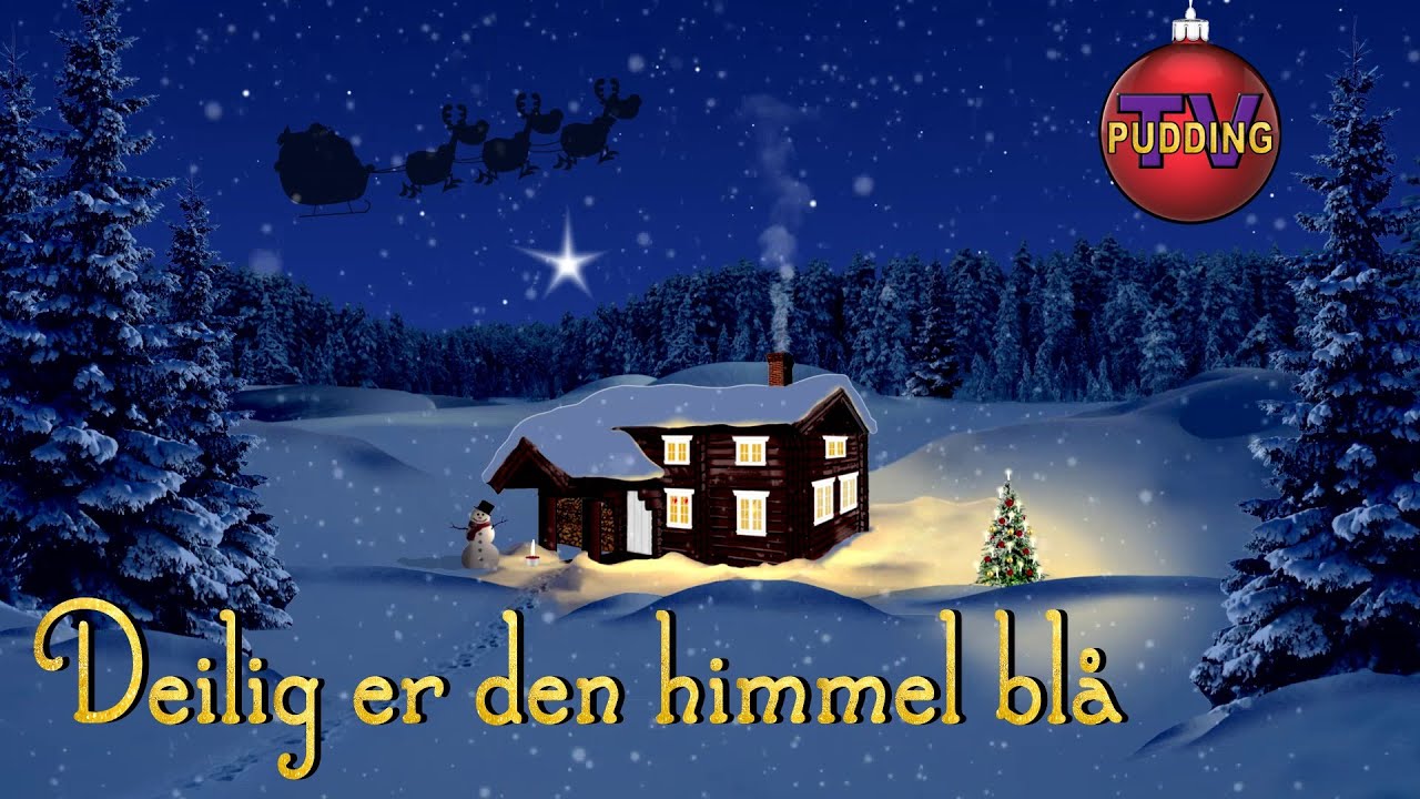 Deilig er den himmel blå - Julesanger