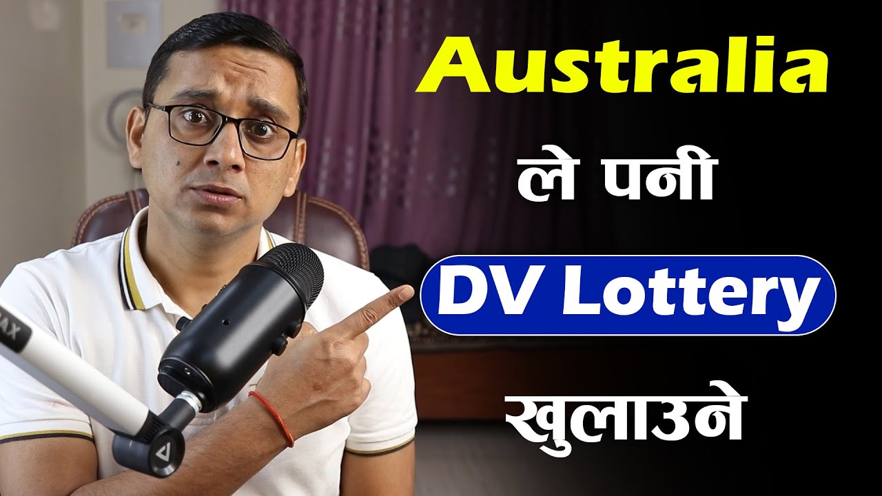 Australia Le Pani DV Lottery Khulaune | Australia will also open DV lottery in 2023 |