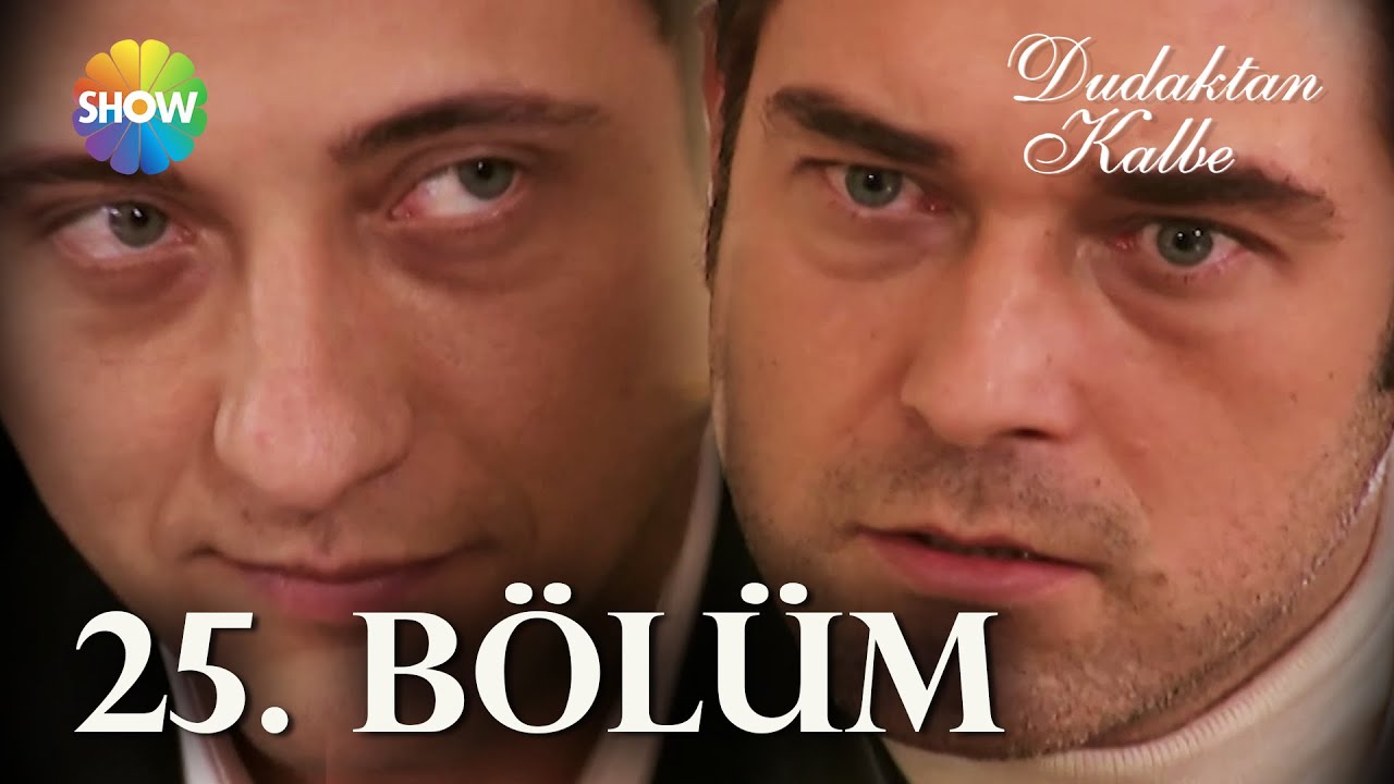 Dudaktan Kalbe 25. B&ouml;l&uuml;m | FULL B&Ouml;L&Uuml;M
