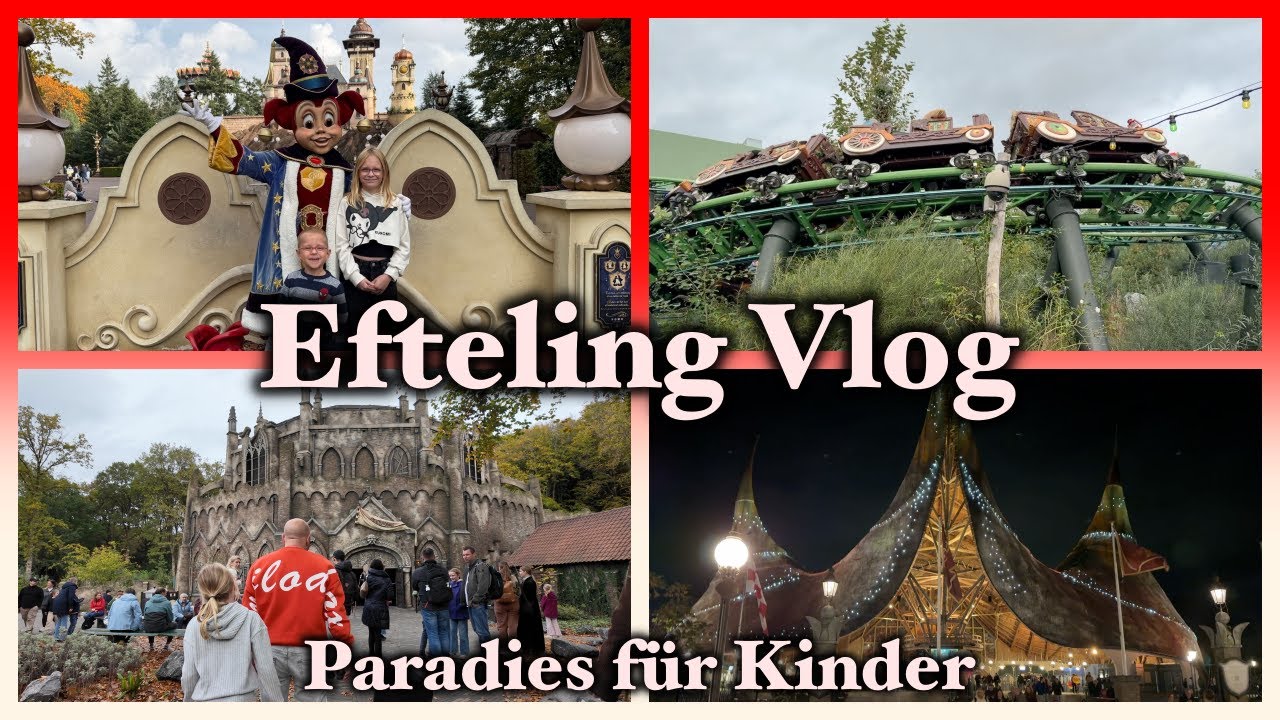 Efteling Vlog I Holland Urlaub I Niederlande I Capfun Wondermolen I Freizeitpark I Großfamilie