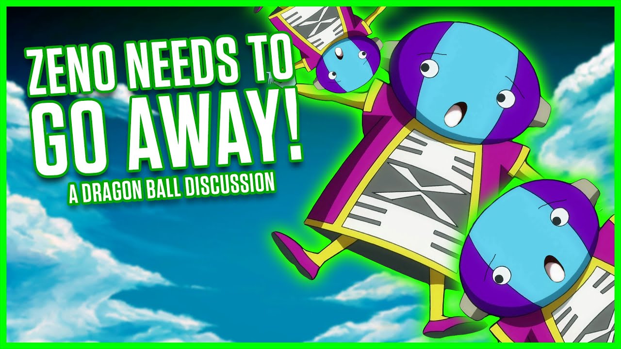 Zeno Needs To Go Away! | Dragonball Discussion