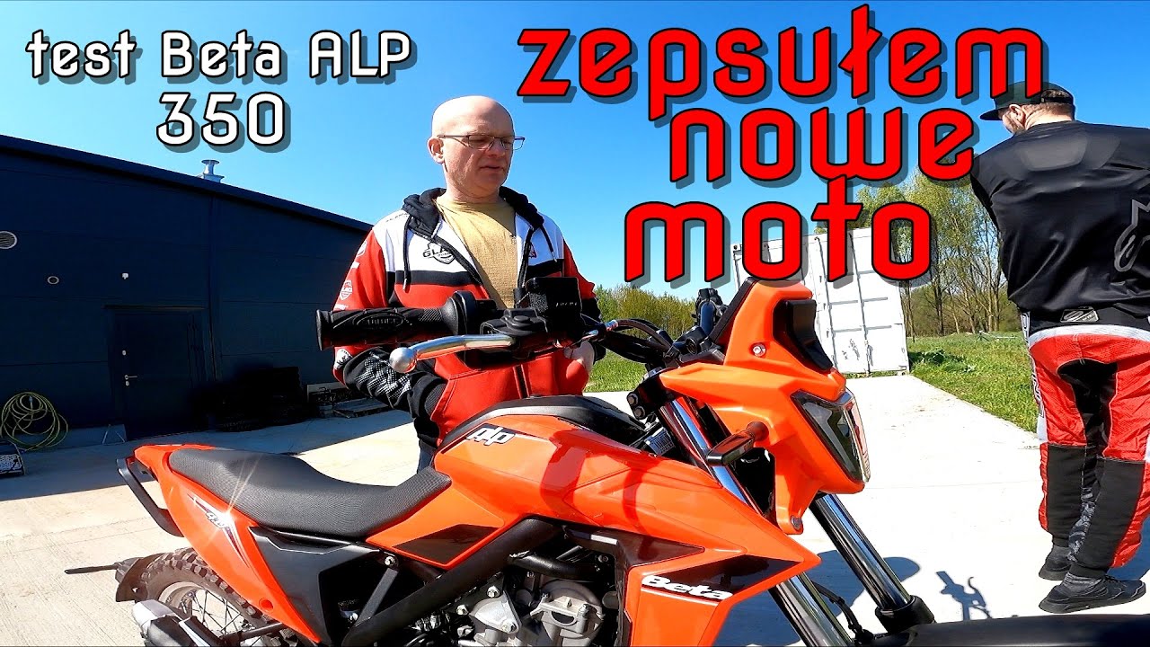 ZEPSUŁEM MOTOCYKL !? PIERWSZA JAZDA BETA ALP 4.0 350