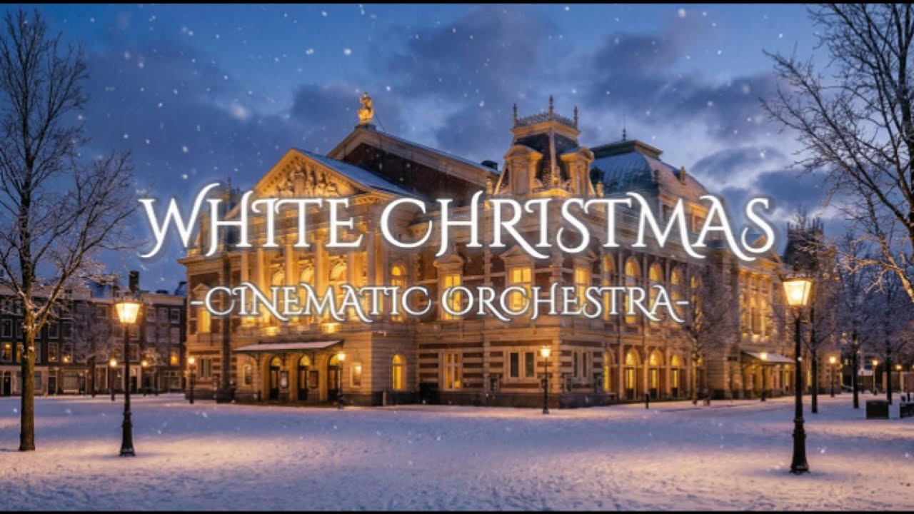 [𝐏𝐥𝐚𝐲𝐥𝐢𝐬𝐭] White Christmas ∣ Cinematic Orchestra ∣ 겨울의 장면 ❄️