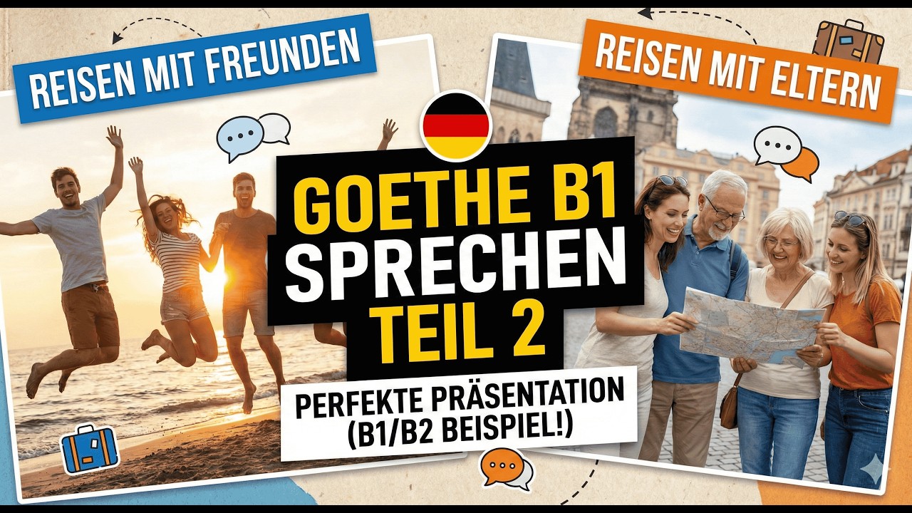 B1 Sprechen Prüfung: Komplette Präsentation + Beispielantwort | Reisen mit Freunden vs. Eltern |