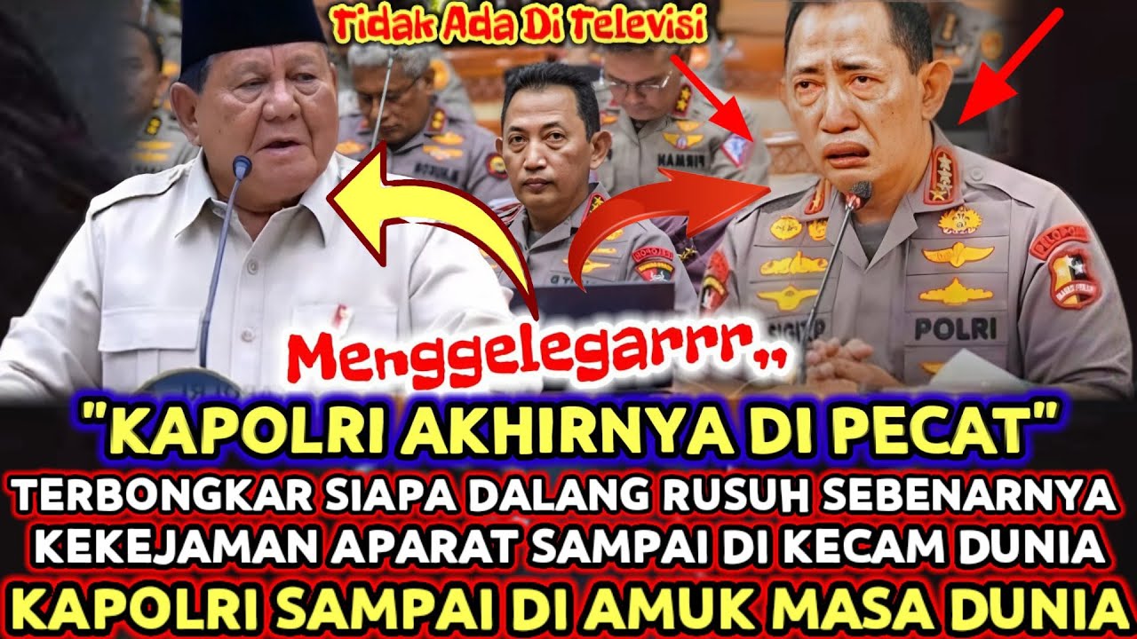 MAMPUZZ‼️KAPOLRI AKHIRNYA DI PECAT😱Gaungan Copot Kapolri Makin Menggema Di Seluruh Indonesia & Dunia