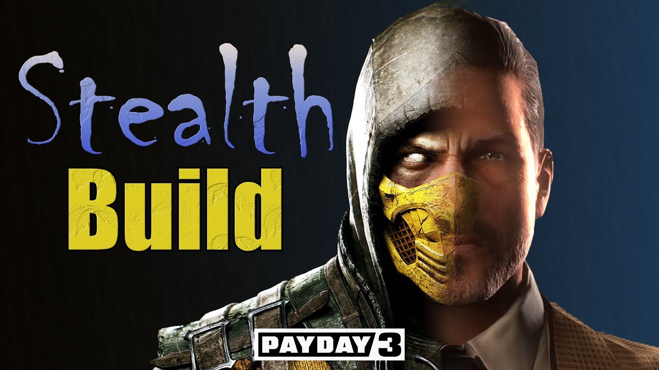 Payday 3 Стелс-билд