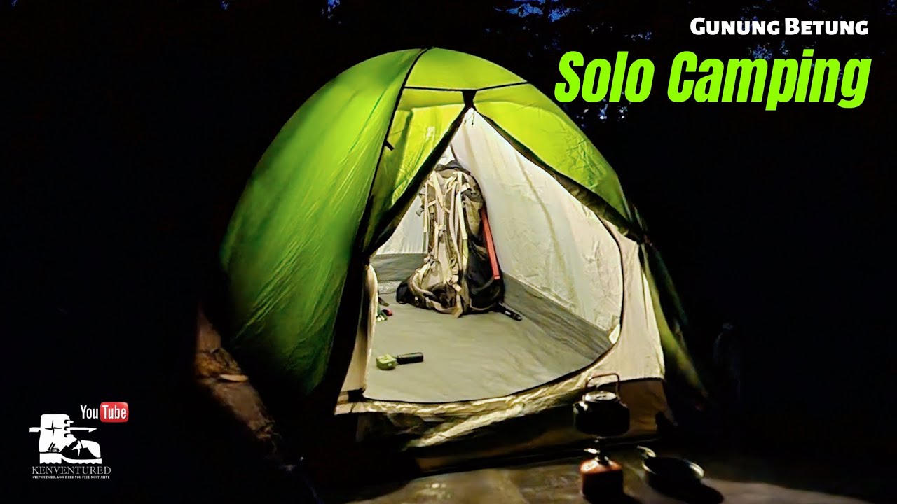 Solo Camping menikmati keindahan - Gunung Betung