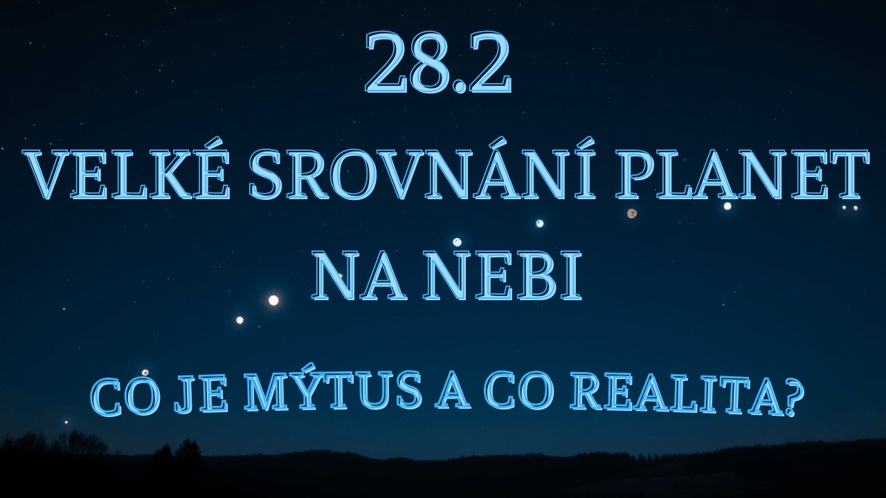 28 2. Osm planet v jedné řadě-  Co je mýtus a co realita?