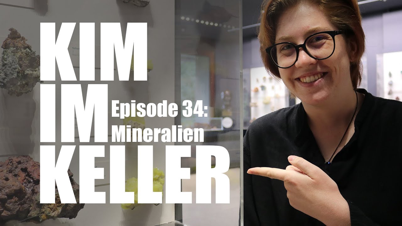 Kim im Keller - Episode 34: Mineralien