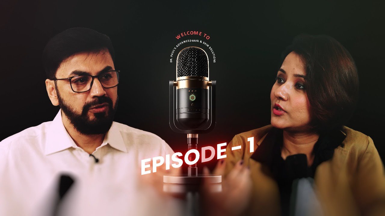 Hair Transplant Podcast | Dr. Abhijit Paul | Episode 1 | Dr. Paul's