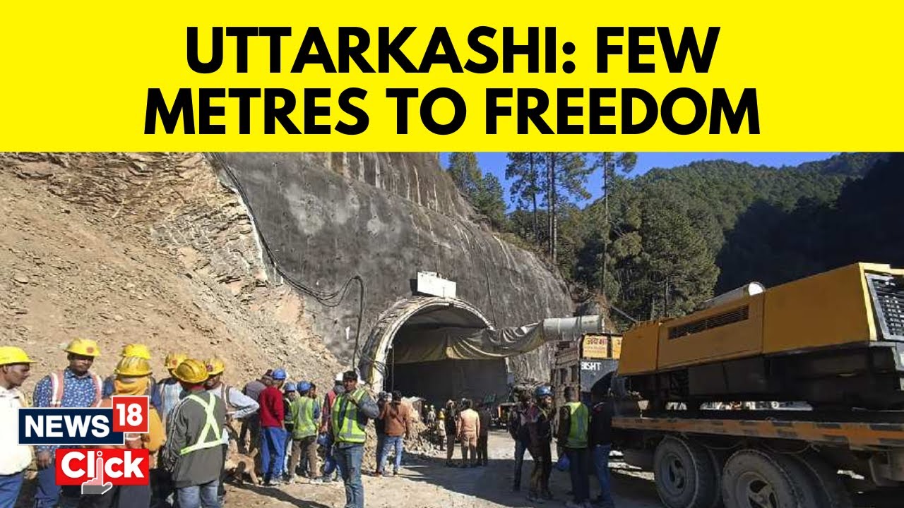 Uttarkashi Tunnel News | Few Metres To Freedom For Trapped Workers At Tunnel Collapse Site | N18V