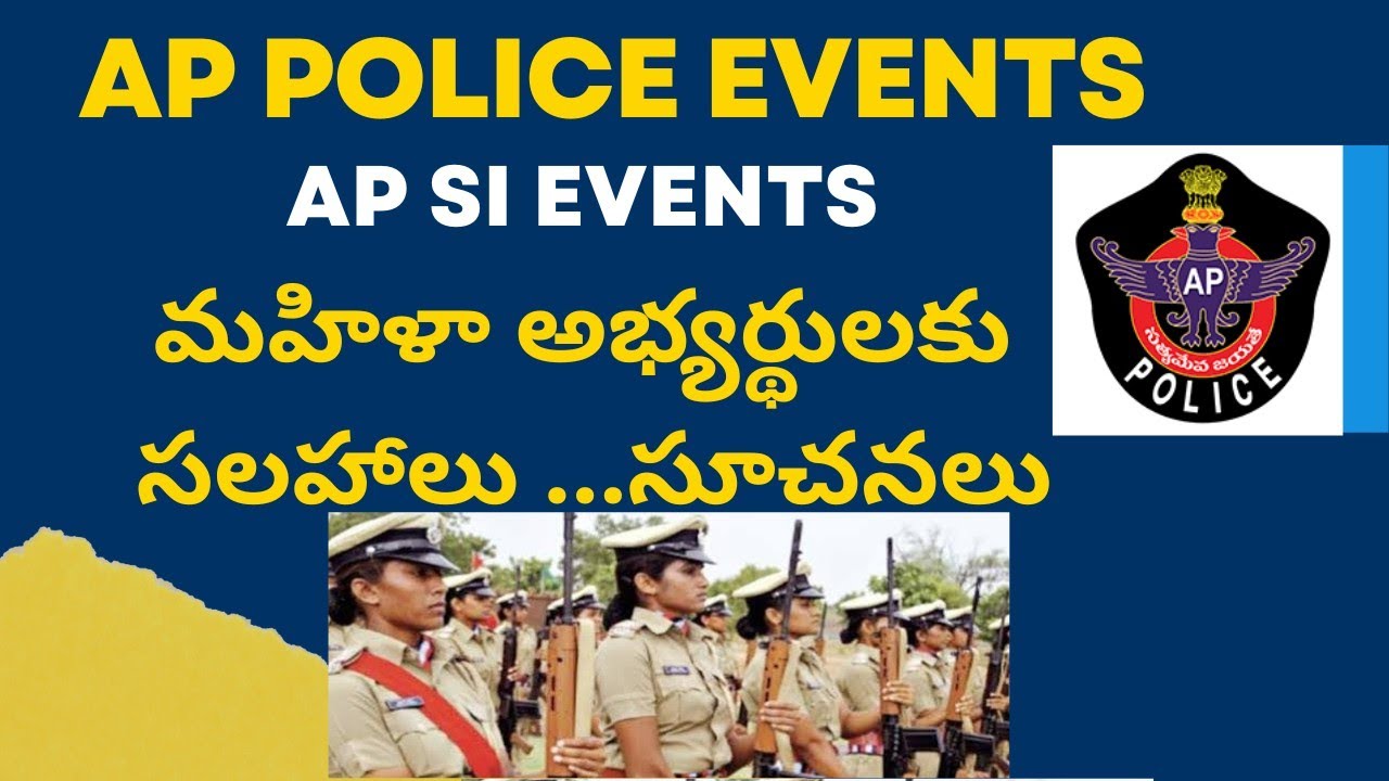 AP SI EVENTS 2023/ AP POLICE EVENTS PROCESS /TODAY EVENTS Suggestions for female candidates||